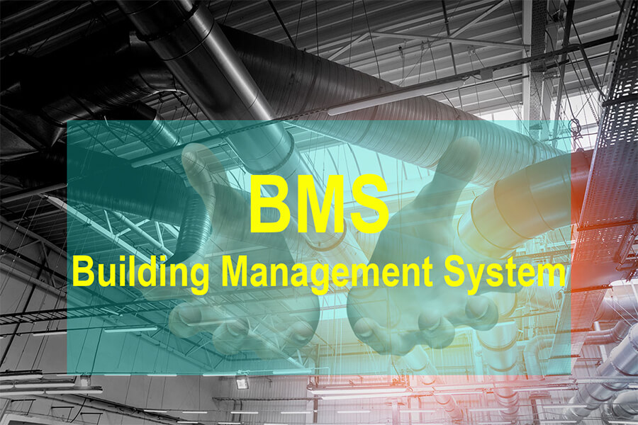 BMS - Hệ thống quản lý tòa nhà có lợi ích gì