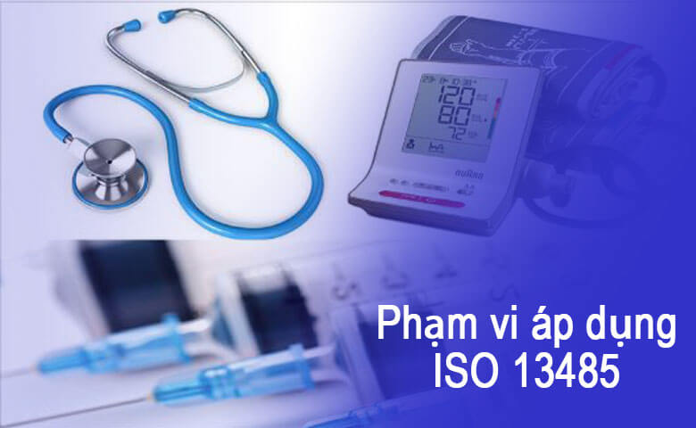 Phạm vi ứng dụng của ISO 13485