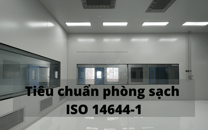 Tiêu chuẩn phòng sạch ISO 14644