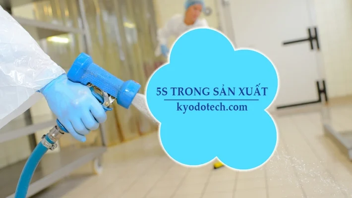 Cách thực hiện 5S trong môi trường sản xuất