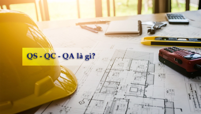 Phân biệt QS, QA, QC