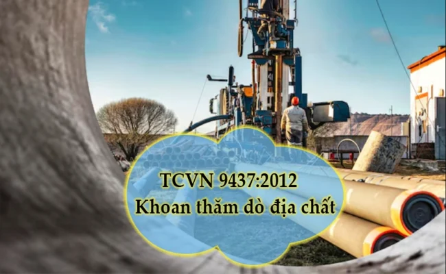 TCVN 9437:2012 khoan thăm dò địa chất