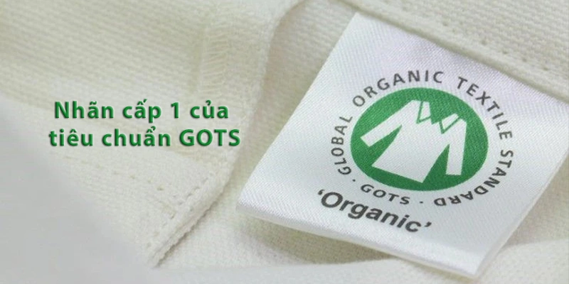 Nhãn cấp 1: Sản phẩm hữu cơ - Organic