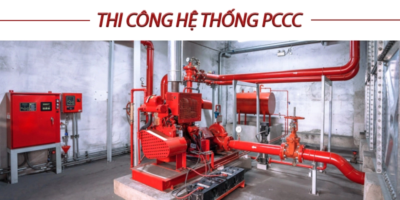 Thi công PCCC - Những lưu ý khi lắp đặt hệ thống PCCC